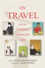Image for On Travel and the Journey Through Life