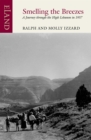 Image for Smelling the Breezes: A Journey Through the High Lebanon in 1957