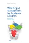 Image for Web project management for academic libraries