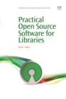 Image for Practical open source software for libraries