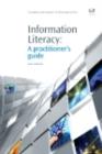 Image for Information literacy: a practitioner&#39;s guide