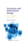 Image for Scenarios and information design: a user-oriented practical guide