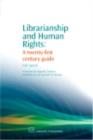Image for Librarianship and Human Rights: A Twenty-First Century Guide