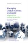 Image for Managing global business strategies: a twenty-first-century perspective