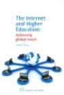 Image for The Internet and Higher Education: Achieving Global Reach