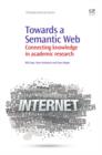 Image for Towards a semantic web: connecting knowledge in academic research