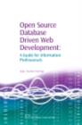Image for Open Source database driven Web development: a guide for information professionals