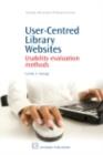 Image for User-centred library websites: usability evaluation methods