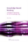 Image for Knowledge based working: intelligent operating for the knowledge age