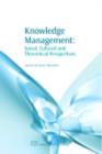 Image for Knowledge management: practical, social, cultural and theoretical perspectives