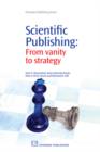 Image for Scientific Publishing: From Vanity To Strategy