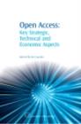 Image for Open access: key strategic, technical and economic aspects