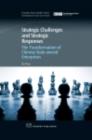 Image for Strategic challenges and strategic responses: the transformation of Chinese state-owned enterprises