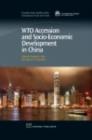 Image for WTO accession and socio-economic development in China