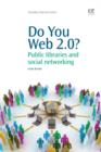 Image for Do You Web 2.0?: Public Libraries And Social Networking