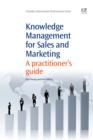 Image for Knowledge management for sales and marketing: a practitioner&#39;s guide