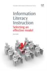 Image for Information literacy instruction: selecting an effective model
