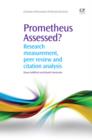 Image for Prometheus assessed?: research measurement, peer review, and citation analysis