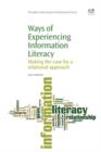 Image for Ways of experiencing information literacy: making the case for a relational approach