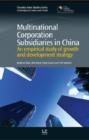 Image for Multinational corporation subsidiaries in China: an empirical study of growth and development strategy