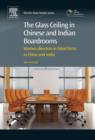 Image for The glass ceiling in Chinese and Indian boardrooms: women directors in listed firms in China and India