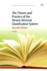 Image for The theory and practice of the Dewey decimal classification system