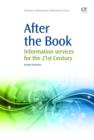 Image for After the book: information services for the twenty-first century