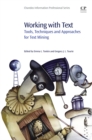 Image for Working with Text: Tools, Techniques and Approaches for Text Mining