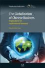 Image for The globalization of Chinese business: implications for multinational investors