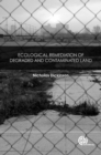 Image for Ecological Remediation of Degraded and Contaminated Land