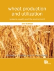 Image for Wheat Production and Utilization