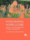 Image for Environmental Horticulture : Science and Management of Green Landscapes