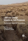 Image for Land-use change impacts on soil processes  : tropical and savannah ecosystems