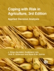 Image for Coping with risk in agriculture  : applied decision analysis