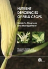 Image for Nutrient deficiencies of field crops  : guide to diagnosis and management