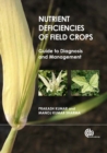 Image for Nutrient deficiencies of field crops: guide to diagnosis and management