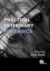 Image for Practical Veterinary Forensics