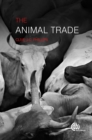Image for The animal trade: evolution, ethics and implications