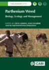 Image for Parthenium weed  : biology, ecology and management