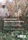 Image for Conservation agriculture for Africa: building resilient farming systems in a changing climate