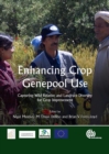 Image for Enhancing Crop Genepool Use : Capturing Wild Relative and Landrace Diversity for Crop Improvement