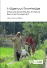 Image for Indigenous Knowledge: Enhancing Its Contribution to Natural Resources Management