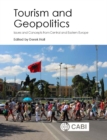 Image for Tourism and geopolitics: issues and concepts from Central and Eastern Europe