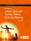 Image for Leisure, Sport and Tourism, Politics, Policy and Planning