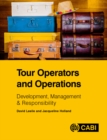 Image for Tour Operators and Operations: Development, Management and Responsibility