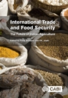 Image for International trade and food security: the future of Indian agriculture