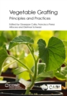 Image for Vegetable grafting  : principles and practices