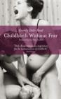 Image for Childbirth without fear: the principles and practice of natural childbirth