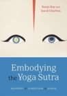 Image for Embodying the yoga sutra  : support, direction, space