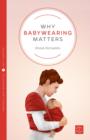 Image for Why Babywearing Matters